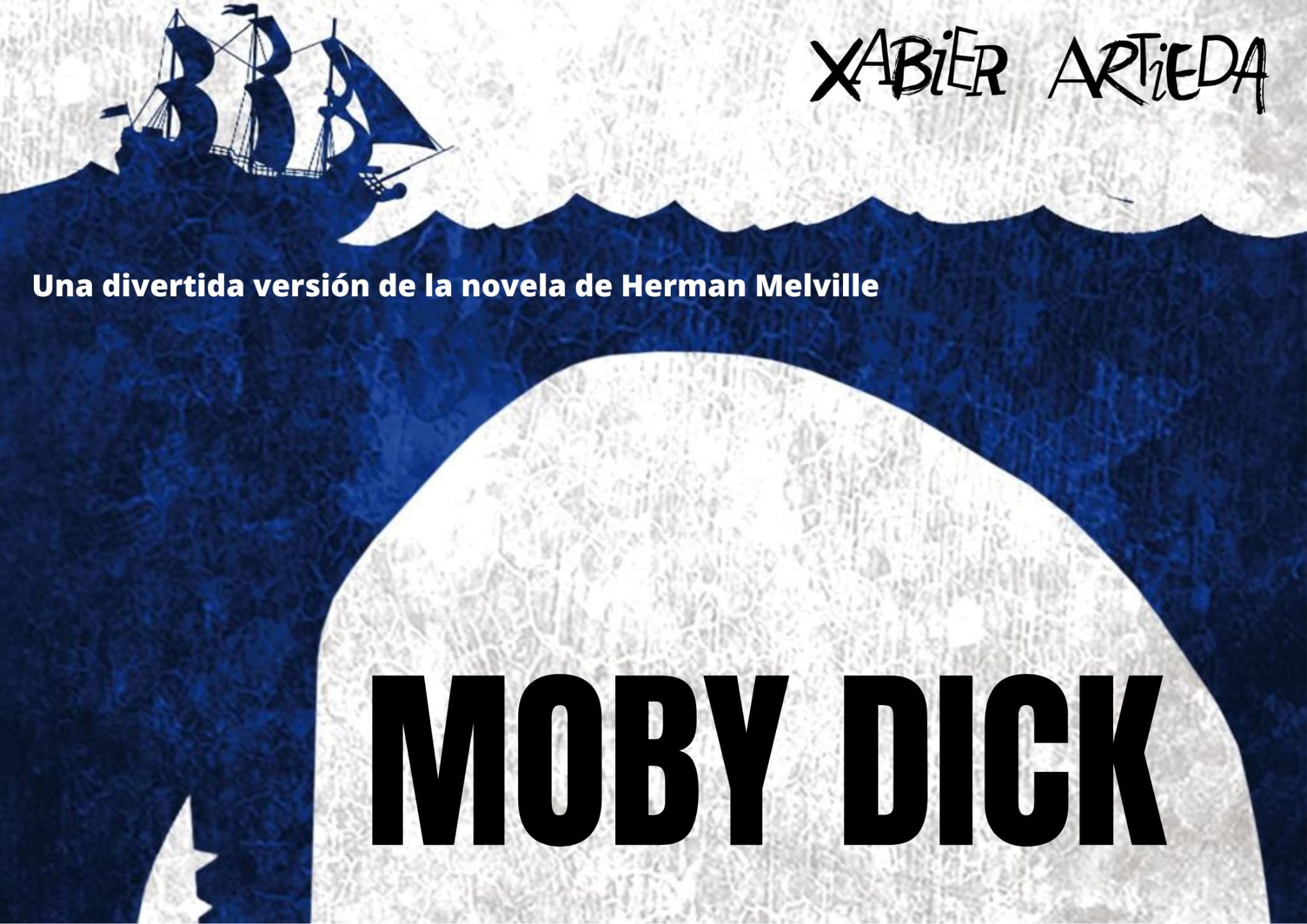 Moby Dick, Xabi Artieda
